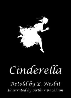 Arthur Rackham Cinderella Silhouettes